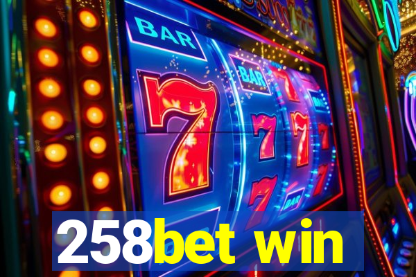 258bet win